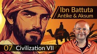 Civilization 7: Ibn Battuta + Aksum (07) | #CIV7 #OneMoreTurn