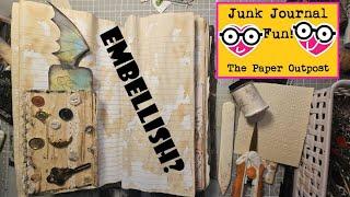 JUNK JOURNAL EMBELLISHMENT TIPS! Junk JOurnal Process! The Paper Outpost!