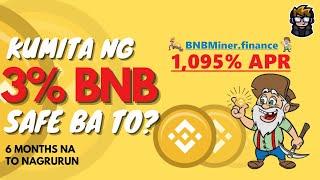 KIKITA NG 3% BNB?? SAFE BA TO? (BNB MINER FINANCE)