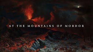 At the Mountains of Mordor