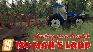 No Man's Land | Starting From Scratch Mode | Farming Simulator 19 Part 2