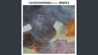 Crosstown Rebels present SPIRITS II (DJ Mix)