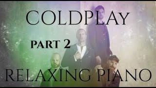 Coldplay Vol. 2 | Full Relaxing Piano