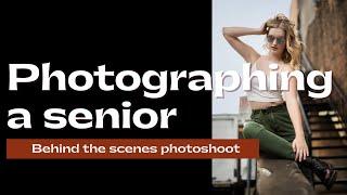 Behind the scenes of a senior photoshoot | Senior Portraits