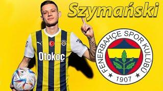 Sebastian Szymański ● Welcome to Fenerbahce 🟡 Best Goals, Skills & Passes