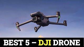 Top 5 Best DJI Drone of 2024