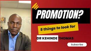 Dr. Kehinde Thomas is live! 5detailed characteristics of an employee due for a  promotion on the job