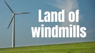 which country is known as the land of windmills? #7