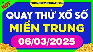 Quay thử xổ số miền Trung hôm nay ngày 6 tháng 3 - Quay thử dự đoán XSMT 6/3/2025 - XSMT - SXMT