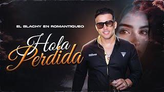 El Blachy - Hola Perdida ( Audio Oficial )