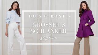 GRÖSSER & SCHLANKER aussehen mit EINFACHEN Styling-Hacks I Do's & Don'ts I Outfit Ideen + Inspo 2022