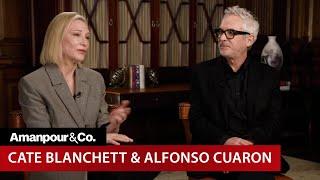 Cate Blanchett and Alfonso Cuaron on New Apple TV+ Series, "Disclaimer" | Amanpour and Company