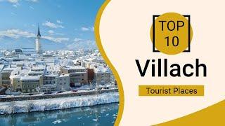 Top 10 Best Tourist Places to Visit in Villach | Austria - English