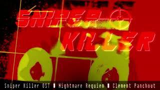 SNIPER KILLER OST - Nightmare Requiem