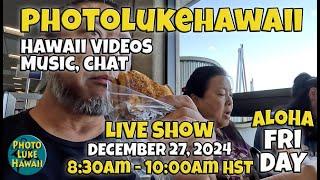 PhotoLukeHawaii LIVE December 27, 2024 Things to do in Honolulu Hawaii