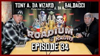 BALDACCI - EPISODE 34 - ROADIUM RADIO - TONY VISION - HOSTED BY TONY A. DA WIZARD