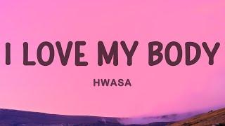 HWASA - I Love My Body