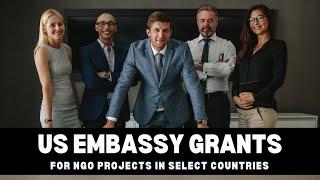 US Embassy Grants for NGO Projects in Select Countries