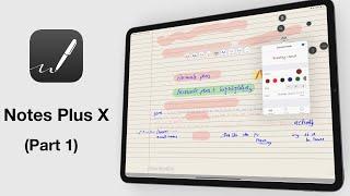 Notes Plus X (2024) for iPad Notes | Part 1 | DETAILED Review