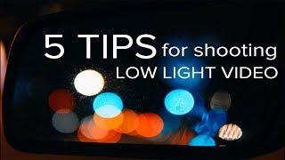 How to shoot BETTER LOW LIGHT VIDEO | 5 tips: