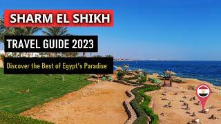 Sharm El Sheikh Travel Guide 2023 | Discover the Best of Egypt's Paradise