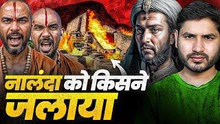 Brahmins or Bakhtiyar Khilji? Who burnt Nalanda? | Shyam Meera Singh