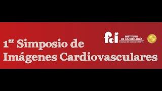 1er. Simposio de Imágenes Cardiovasculares