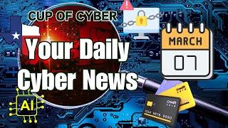 Cybersecurity News for March 7th 2025   Cup of Cyber