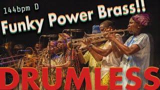 Funky Power Brass -Drumless Track-//144bpm Key=D