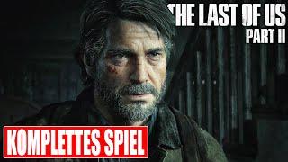 THE LAST OF US 2 Gameplay German Part 1 FULL GAME Walkthrough Deutsch ohne Kommentar