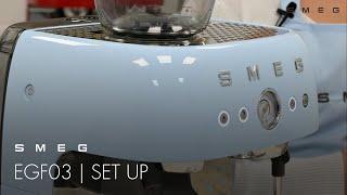 How to Set up your Coffee Machine | Smeg EGF03