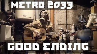 Metro 2033 OST - Good Ending + TABS