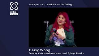 Don’t just hack, communicate the findings: Daisy Wong (CRESTCon Australia)