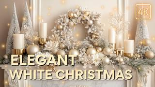 Elegant White Christmas 2024: Bold Elegance Decor Ideas to Elevate Your Holiday Ambiance