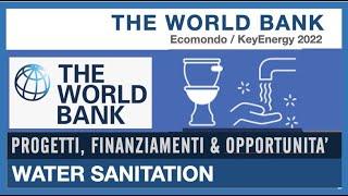 The World Bank | Opportunities in the Water Sanitation sector