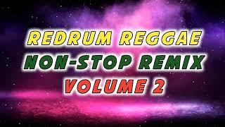 REDRUM REGGAE NON-STOP REMIX VOLUME 2