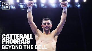 World Title Next? Beyond The Bell | Jack Catterall vs. Regis Prograis