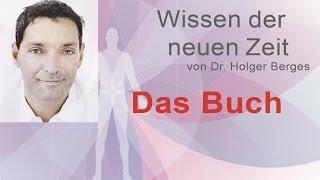 Das Buch: wissen-der-neuen-zeit.de von Dr. Holger Berges