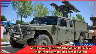 MBDA unveiled the MISTRAL ATLAS RC, a new short range remote air defense system