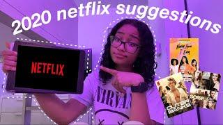 MY 2020 NETFLIX SUGGESTIONS!! *MUST WATCH*