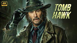 Tomb Hawk | Keanu Reeves | Action Movie 2024 | Full Movie | 4K Ultra #actionmovies