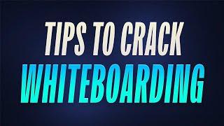 Solve WHITEBOARDING Challenge like a Pro: ULTIMATE GUIDE to Cracking Whiteboarding Rounds (Part 2/2)