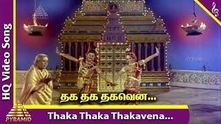 Thaka Thaka Thakavena Video Song | Karaikkal Ammaiyar Movie Songs | K B Sundarambal | Lakshmi