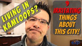 Living In Kamloops - Nine Irritating Things You Need To Know About Living In Kamloops, BC.