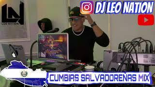 CUMBIAS SALVADOREÑAS MIX by DJ LEO NATION ( QUE VIVA El SALVADOR )️