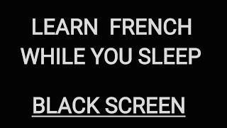 Learn to speak French while sleeping "Black Screen"