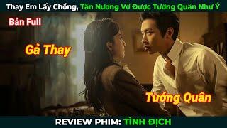 [Review Phim] Thay Em Gả Chồng, Tân Nương Vớ Được Tướng Quân Như Ý | Tình Địch Full | Phim Ngôn Tình