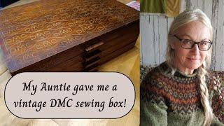 My Auntie gave me a vintage DMC sewing box!