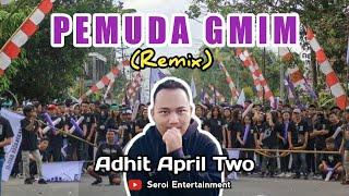 Adhit AprilTwo Feat Nando Langitan - Pemuda GMIM (Remix) [Official Music Video]