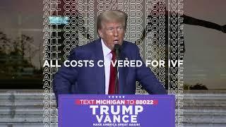 All Costs Covered for IVF. Vote Donald J. Trump.